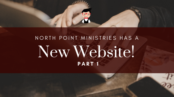 Lunch and Learn // Episode 38 North Point Ministries Has a New Website! Part I