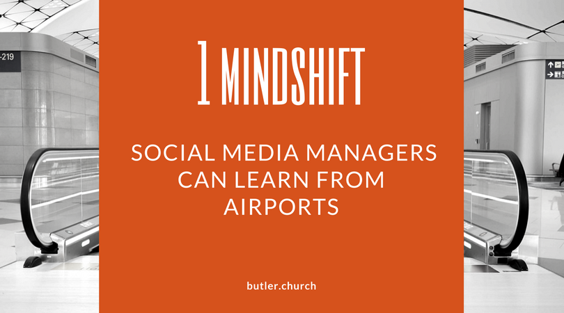 1 Mindshift Social Media  Managers Can Learn From Airports