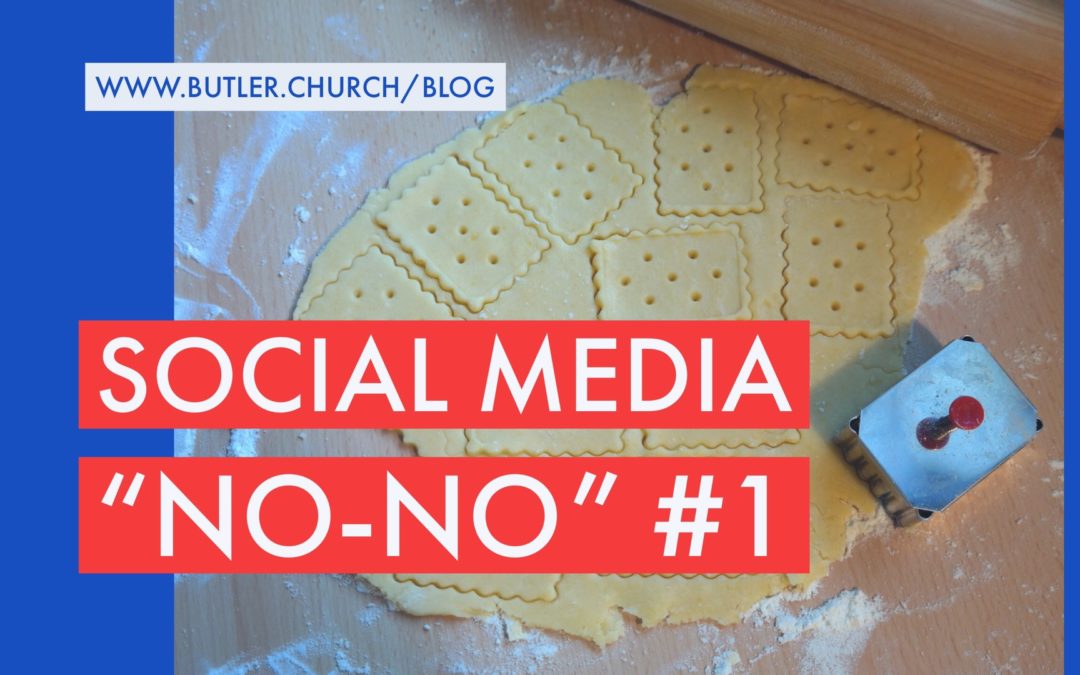 Social Media “No-No” #1